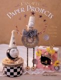 Fanciful Paper Projects: Making Your Own Posh Little Follies