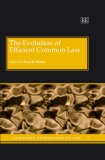 The Evolution of Efficient Common Law (Economic Approaches to Law Series)