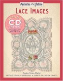 Memories of a Lifetime: Lace Images: Artwork for Scrapbooks & Fabric-Transfer Crafts (Memories of a Lifetime)
