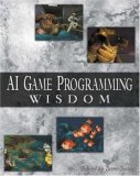 AI Game Programming Wisdom (with CD-ROM) (Game Development Series)