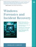 Windows Forensics and Incident Recovery (The Addison-Wesley Microsoft Technology Series)