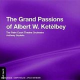 The Grand Passions of Albert W. Ket&egrave;lbey