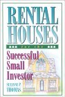Rental Houses for the Successful Small Investor