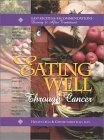 Eating Well Through Cancer: Easy Recipes & Recommendations During & After Treatment