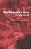 Illegal Immigration in Europe: Beyond Control?