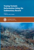 Tracing Tectonic Deformation Using the Sedimentary Record (Geological Society Special Publication) (Geological Society Special Publication) (Geological Society Special Publication)
