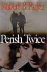 Perish Twice (Sunny Randall Novels)