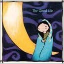 The Good Life - Novena...