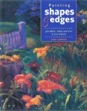 Painting Shapes and Edges: Give Depth, Clarity and Form to Your Artwork