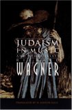 Judaism in Music and Other Essays