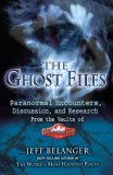 The Ghost Files: Paranormal Encounters, Discussion, and Research from the Vaults of Ghostvillage.com