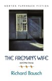 The Fireman's Wife and Other Stories (Norton Paperback Fiction)