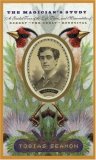 The Magician's Study: A Guided Tour Of The Life, Times And Memorabilia Of Robert "the Great" Rouncival