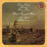 Handel: Water Music (Complete); Music for the Royal Fireworks