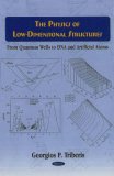 The Physics of Low-Dimensional Structures: From Quantum Wells to DNA and Artificial Atoms