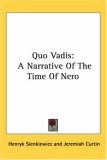 Quo Vadis: A Narrative Of The Time Of Nero