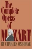 The Complete Operas of Mozart (Da Capo Paperback)