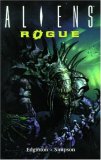 Aliens: Rogue Remastered (Dark Horse Collection.)