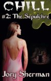 Chill #2: The Sepulchre