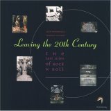 Leaving the 20th Century: The Last Rites of Rock N Roll