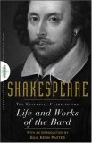 Shakespeare: The Essential Guide to the Life and Works of the Bard