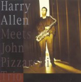 Harry Allen Meets the John Pizzarelli Trio
