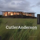 Best of Cutler Anderson Architecture: Complete Works