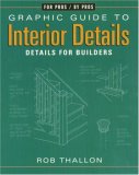 Graphic Guide to Interior Details: For Builders and Designers (Graphic Guide)