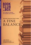 Bookclub-in-a-Box Discusses A Fine Balance, the Novel by Rohinton Mistry (Bookclub in a Box)