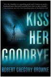 Kiss Her Goodbye