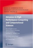 Advances in High Performance Computing and Computational Sciences: The 1st Kazakh-German Advanced Research Workshop, Almaty, Kazakhstan, September 25 to ... and Multidisciplinary Design (NNFM))