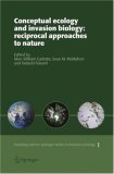 Conceptual Ecology and Invasion Biology: Reciprocal Approaches to Nature (Invading Nature - Springer Series in Invasion Ecology)