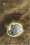 Comets: Nature, Dynamics, Origin, and their Cosmogonical Relevance (Astrophysics and Space Science Library)