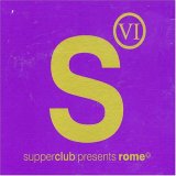 Supperclub in Rome, Vol. 6