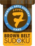 Martial Arts Sudoku Level 7: Brown Belt Sudoku (Martial Arts Sudoku)