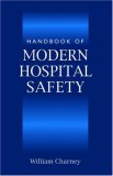 Handbook of Modern Hospital Safety