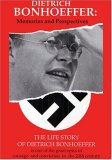 Dietrich Bonhoeffer: Memories and Perspectives
