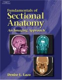 Fundamentals of Sectional Anatomy: An Imaging Approach