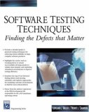 Software Testing Techniques: Finding the Defects that Matter (Programming Series)