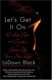 Let's Get It On: 15 Hot Tips and Tricks to Spice Up Your Sex Life
