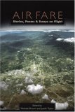 Air Fare: Stories, Poems & Essays on Flight
