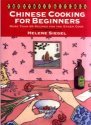 Chinese Cooking for Beginners: More Than 65 Recipes for the Eager Cook (Ethnic Kitchen)