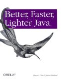 Better, Faster, Lighter Java