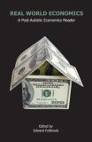 Real World Economics: A Post-Autistic Economics Reader (Anthem Studies in Development and Globalization)