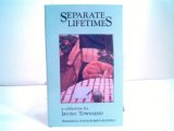 Separate Lifetimes a Collection By Irving Townsend