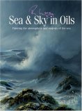 Roy Lang's Sea & Sky in Oils: Painting the Atmosphere & Majesty of the Sea