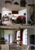 Building With Reclaimed Materials (Beta Plus)