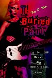 I Buried Paul: Sex, Death and Rock and Roll