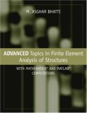 Advanced Topics in Finite Element Analysis of Structures: With Mathematica and MATLAB Computations