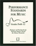 Performance Standards for Music: Strategies and Benchmarks for Assessing Progress Toward the National Standards, Grades PreK-12